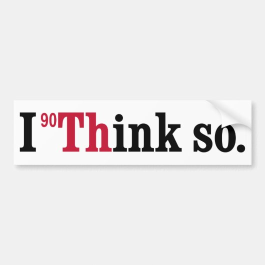 Thorium - ik denk het wel - bumpersticker (Voorkant)