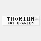 Thorium not Uranium bumpersticker (Voorkant)