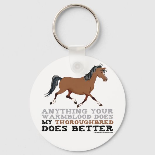 Thoroughbreds doen het beter sleutelhanger (Voorkant)