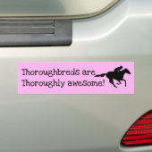 Thoroughbreds zijn Geweldige! Bumpersticker (Op auto)