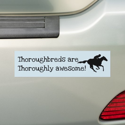 Thoroughbreds zijn Geweldige! Bumpersticker (Op auto)