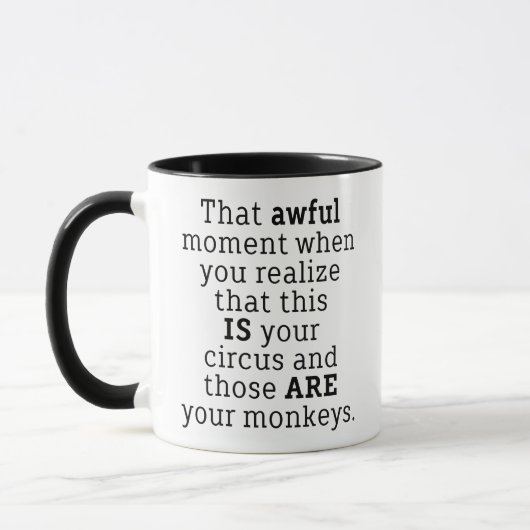 Those Are Your Monkeys Funny Saying Coffee Mug Mok (Links)