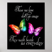 Those We Love Don't Go Away They Walk Beside Us Ev Poster (Voorkant)