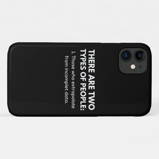 Those who extrapolate from incomplet data Case-Mate iPhone case (Achterkant (horizontaal))