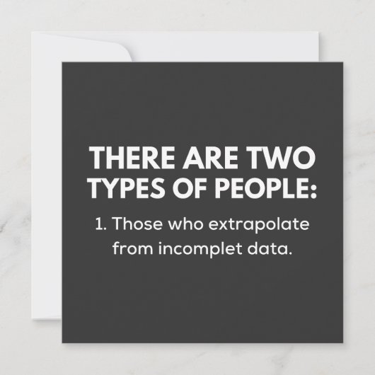 Those who extrapolate from incomplete data kaart (Voorkant)
