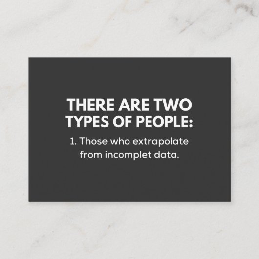 Those who extrapolate from incomplete data visitekaartje (Voorkant)