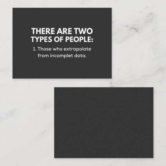 Those who extrapolate from incomplete data visitekaartje (Voorkant / Achterkant)