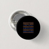 Those Who Say They Understand Chess Ronde Button 3,2 Cm (Voorkant /achterkant)