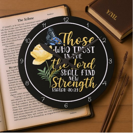 Those Who Trust In The Lord Butterfly And Rose Ronde Klok