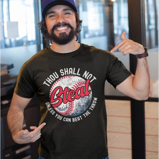 Thou Shall Not Steal My Funny Baseball  T-shirt