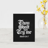 Thou Shall Not Try Me Mood 24 7 Funny Quote Old En Kaart (Gele Bloem)
