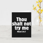 Thou Shall Not Try Me Mood 24 7 Funny Quote Old En Kaart (Gele Bloem)