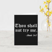 Thou Shall Not Try Me Mood 24_7 Funny Quote Old En Kaart (Gele Bloem)