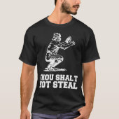 Thou Shalt Steal Baseball Catcher Joke T-Shirt (Voorkant)