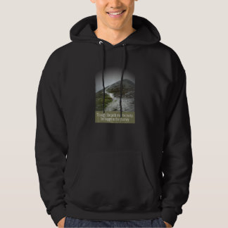 Though The Path May Be Rocky Be Happy In The Journ Hoodie