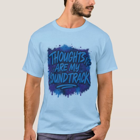 Thoughts are my soundtrack t-shirt (Voorkant)