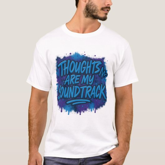 Thoughts are my soundtrack t-shirt (Voorkant)