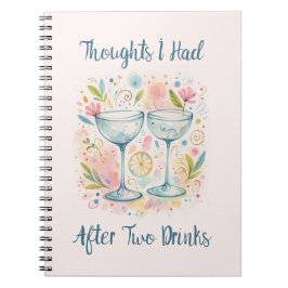 Thoughts I had after two drinks Notebook Notitieboek