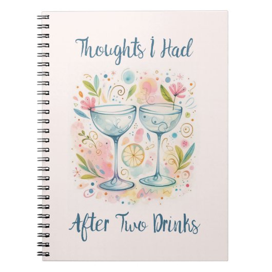 Thoughts I had after two drinks Notebook Notitieboek (Voorkant)