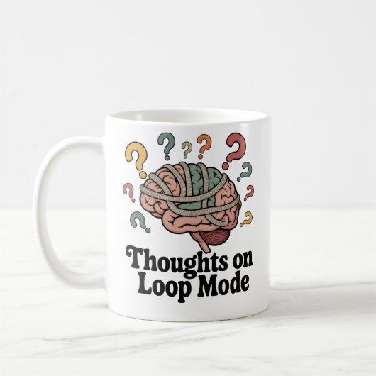 Thoughts on Loop Mode | Mental Spiral Humor   Koffiemok (Links)