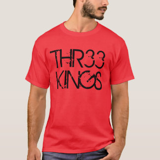 THR33 KINGS T T-SHIRT