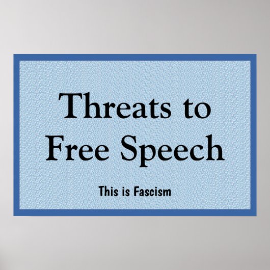 Threats to Free Speech Poster (Voorkant)