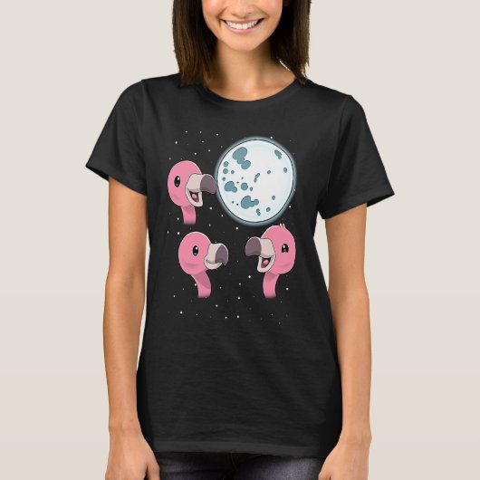 Three Flamingo Moon 3 Flamingos Howling At The Moo T-shirt (Voorkant)