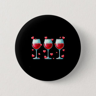 Three Gles Of Wine Valentines Day Couple Funny Dri Ronde Button 5,7 Cm