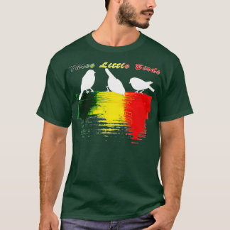 Three Little Birds Africa Music Reggae Rasta 1  T-shirt