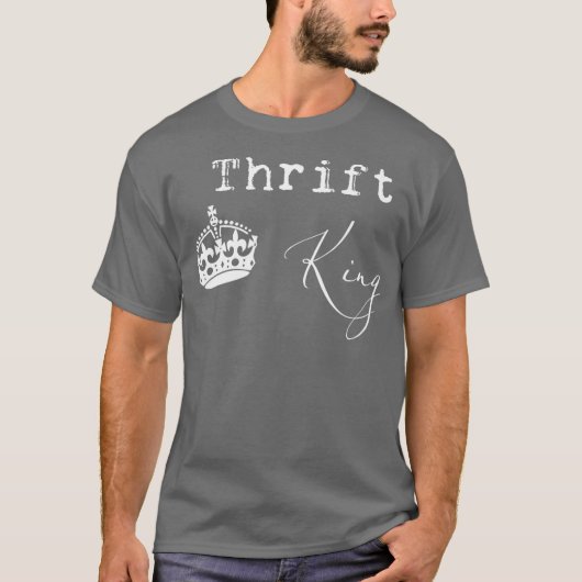 Thrift King Fun Thrifting Thrifter Junker T-shirt (Voorkant)