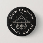 Thrift queen langzame mode zuinig ronde button 5,7 cm (Voorkant)