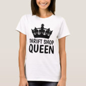 THRIFT SHOP QUEEN, Grappige Dames T-shirts (Voorkant)
