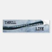 Thrill Life II Bumpersticker (Voorkant)