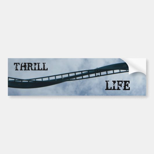 Thrill Life II Bumpersticker (Voorkant)