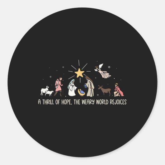 Thrill of Hope Weary World verheugt zich op verjaa Ronde Sticker (Voorkant)