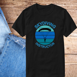 Thrill Seeker Skydiving Instructeur T-shirt