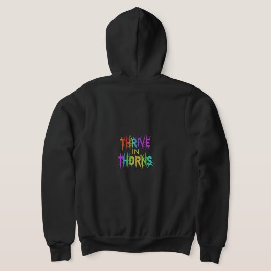 "Thrive in Thorns" Full-Zip Hoodie. Hoodie (Laag Achter)