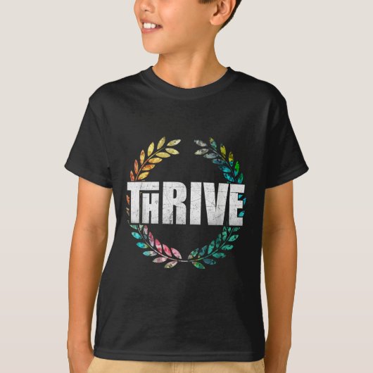 Thrive  t-shirt (Voorkant)