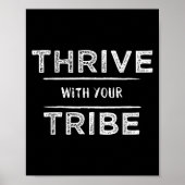 Thrive With Your Tribe Shirt Gift  Poster (Voorkant)