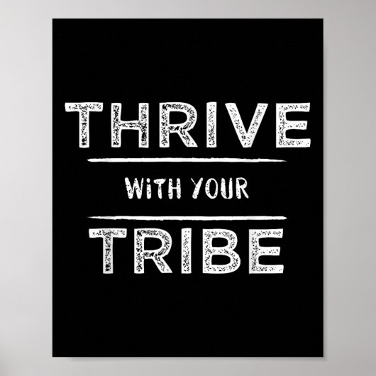 Thrive With Your Tribe Shirt Gift Poster (Voorkant)