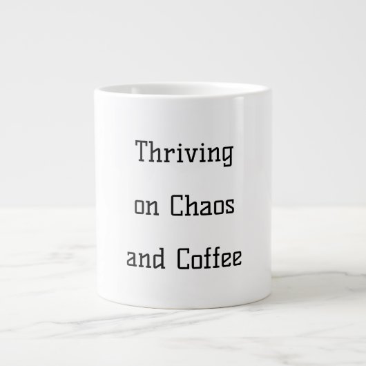 Thriving on Chaos (en Koffie) grappige mok (Voorkant)