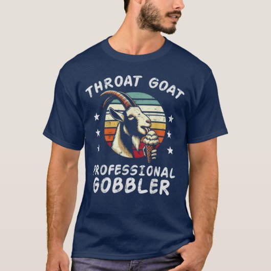 Throat Goat Professional Gobbler Funny T-Shirt (Voorkant)