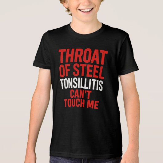 "Throat of Steel" Tonsillitis Survivor Shirt (Voorkant)