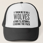 Throw Me To The Wolves Trucker Pet (Voorkant)