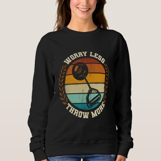 Throw More Hammer Throwing Thrower Track Field App Trui (Voorkant)