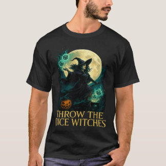 Throw The Dice Witches Halloween Spooky Gamer T-shirt