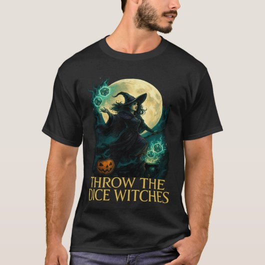 Throw The Dice Witches Halloween Spooky Gamer T-shirt (Voorkant)