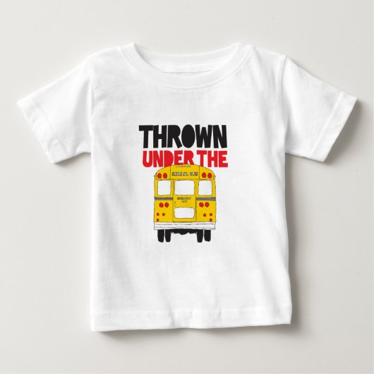 Throw under the Bus Yellow School Bus Funny Quote (Voorkant)