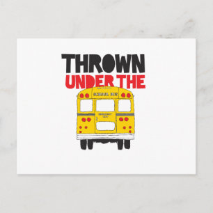 Throw under the Bus Yellow School Bus Funny Quote Briefkaart