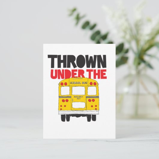 Throw under the Bus Yellow School Bus Funny Quote Briefkaart (Staand voorkant)
